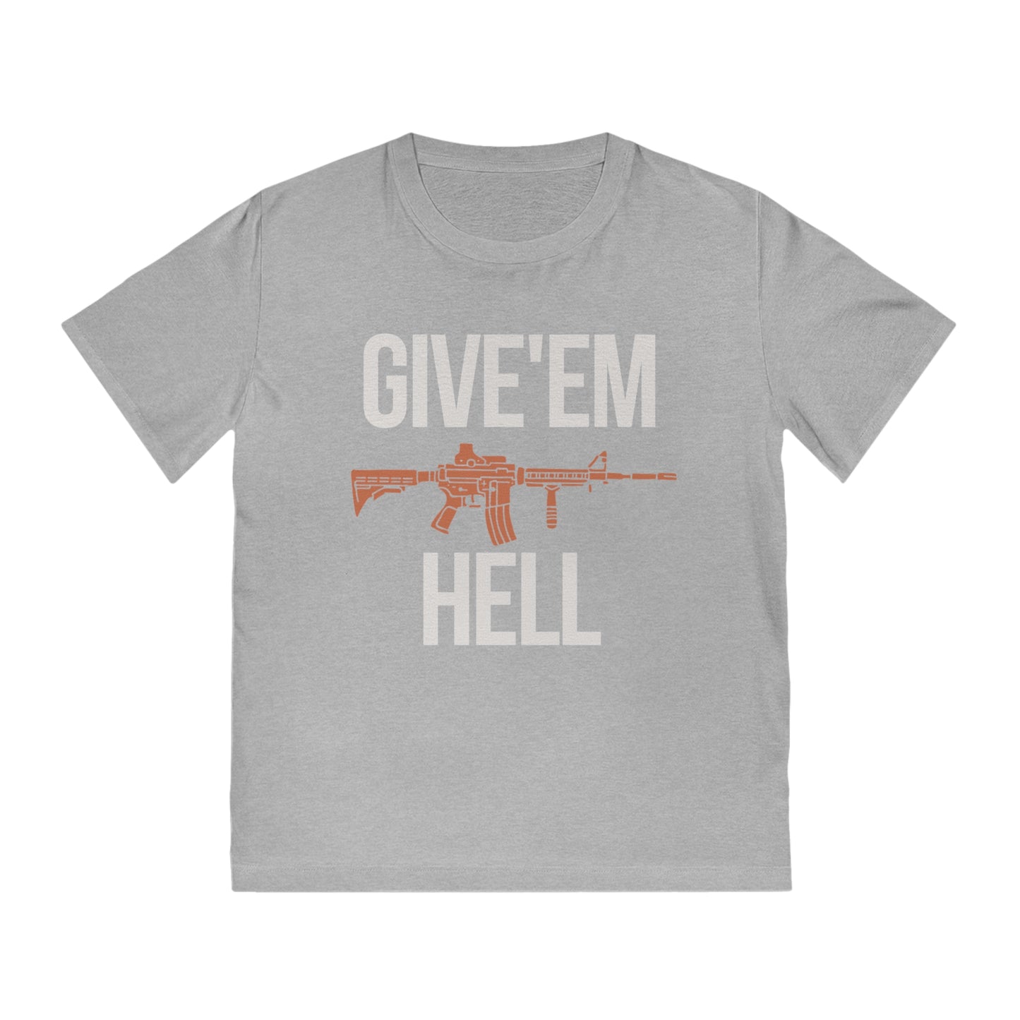 Give'em Hell Unisex T-Shirt